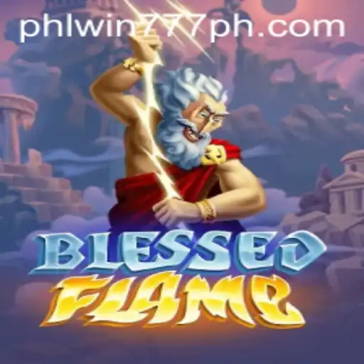 Dive into the Thrilling World of BlessedFlame and the Exciting Adventures of PhlWin777