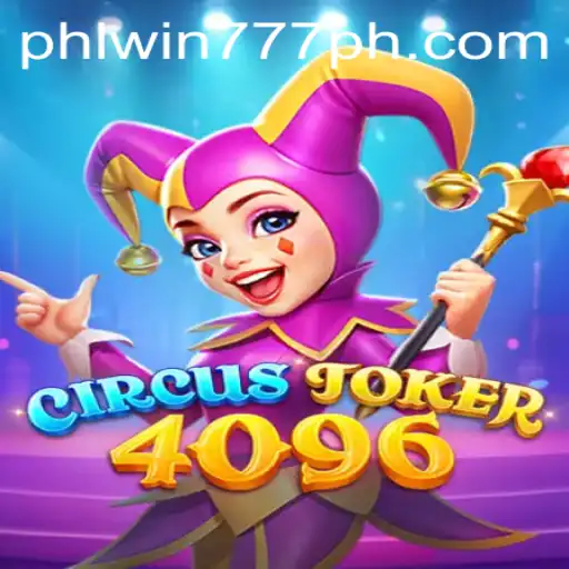 Unveiling the Thrills of CircusJoker4096: A New Era in Gaming with PhlWin777