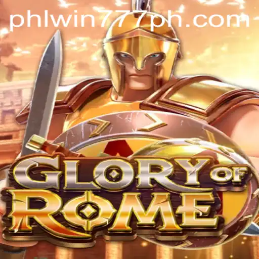 Exploring the World of GloryofRome and the Intriguing Keyword PhlWin777