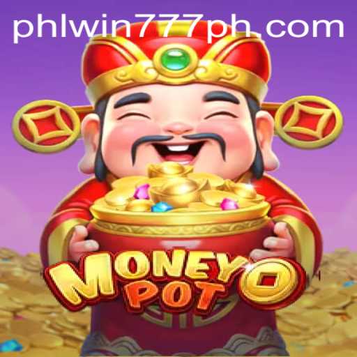 Exciting World of MoneyPot: Exploring the Thrills of PhlWin777