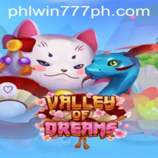 Explore the Enchanting World of 'ValleyofDreams' with PhlWin777